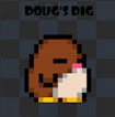 Doug’s Dig